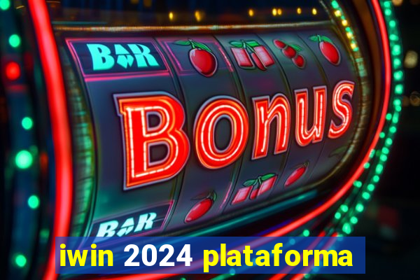 iwin 2024 plataforma